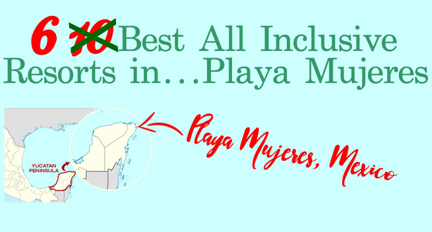 10 Best All Inclusive Resorts in PlayaMujeres