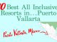10 Best All Inclusive Resorts in Puerto Vallarta
