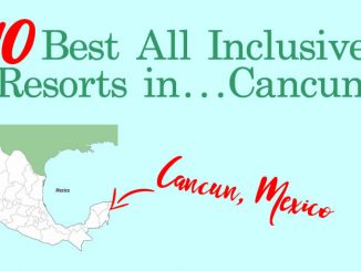 10 Best All Inclusive Resorts in Cancun