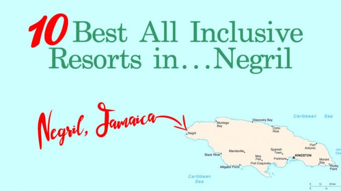 10 Best All Inclusive Resorts in Negril Jamaica